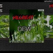 Killbeat Dew