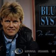 Blue Systm Style To Know You Is To Love You