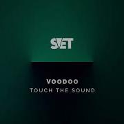 Touch The Sound Voodoo Original Mix