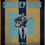 Smokey Hogg Up And Down