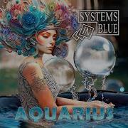 Systems In Blue Aquarius