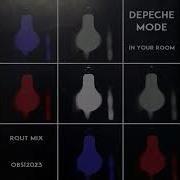 Depeche Mode In Your Room Rout Mix Obs 2023