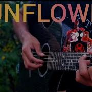 Sunflower Post Malone Swae Lee Cover Fingerstyle Guitar Spider Man