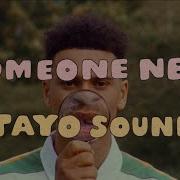 Tayo Sound Someone New