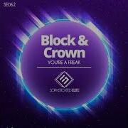 Block Crown Youre Freak