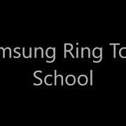 Samsung School Ringtone