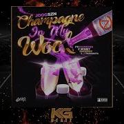 Champagne In My Wock Feat 03 Greedo Ohgeesy Z Money Ldthamonsta Joogszn