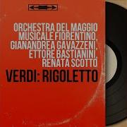 Orchestra Del Maggio Musicale Fiorentino Rigoletto Act Ii Povero Rigoletto