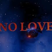 No Love Song