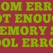 Brom Error Not Enough Memory Sp Tool Error 1012