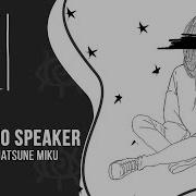 M19 Nekobolo Ft Hatsune Miku Tawagoto Speaker Eng