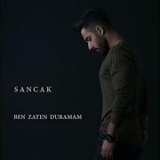 Sancak Ben Zaten Duramam