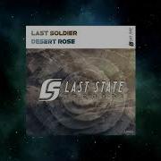 Last Soldier Desert Rose