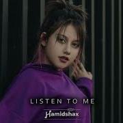 Hamidshax Listen To Me Original Mix