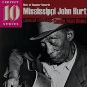 Mississippi John Hurt Candy Man Blues Essential Recordings