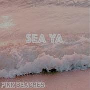 Sea Ya Pink Beaches