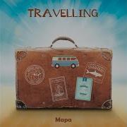 Travelling Mapa Song Download