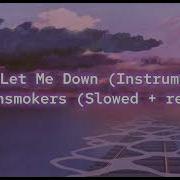 Don T Let Me Down Slowed Instrumental