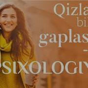 Qizlar Bilan Qanday Gaplashish Kerak