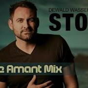 Stop Dewald Wasserfall Andre Amant Mix Andre Amant