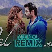 Pal Official Remix Jalebi Arijit Singh Shreya Ghoshal Rhea Varun