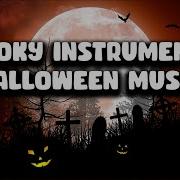 Scary Halloween Music Playlist 2017 Creepy Horror Music For Halloween Instrumental Mix