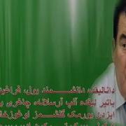 Saparmyrat Niazow Turkmendir Gosgy Asadullah Joshghen