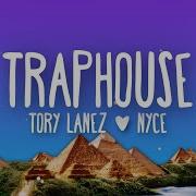 Tory Lanez Traphouse Lyrics Ft Nyce Digital Mount