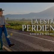 Germán Medina La Estás Perdiendo Video Oficial Con Letra Mila Music