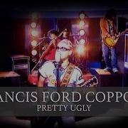 Pretty Ugly Francis Ford Coppola Official Music Video Kru Music