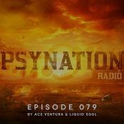 Psy Nation Radio 079 Incl Uncharted Territory Mix Liquid Soul Ace Ventura