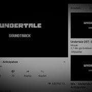 Undertale Anticipation Normal Speed And Slowed In My Way