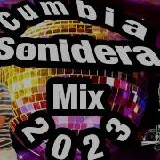 Cumbia Sonidera 2023 Mix Lo Mas Nuevo Y Mas Escuchado Mega Mix 2023 Dj Martinez Gto Dj Martinez Gto