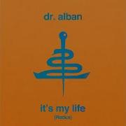 Dr Alban It S My Life Redux Bodybangers Radio Edit