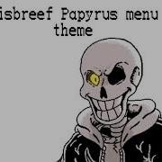 Disbelief Papyrus Menu Theme