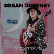 Dream Journey Aika Special