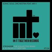 Sonic Soul Orchestra Mr V Jo Paciello Stronger Deep