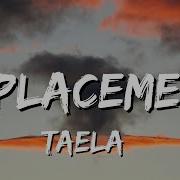 Taela Replacement Lyrics Ue Lyrics