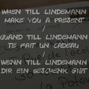 When Till Lindemann Make You A Present Rammstein