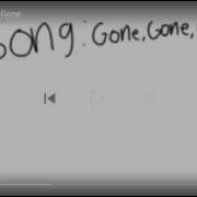 Fnaf Fan Made Song Gone Gone Gone