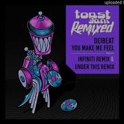 Deibeat You Make Me Feel Infiniti Scott Christina Remix