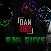 Dan Kers Bad Guys Vip Mix