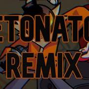 Fnf Detonator Remix