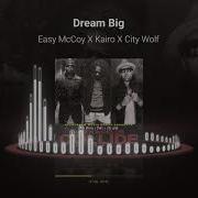 Kairo Dream Big