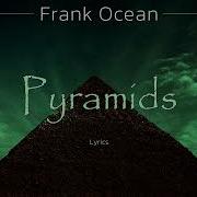 Pyramids Frank Ocean