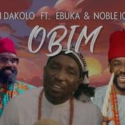 Timi Dakolo Obim Lyrics Ft Ebuka Noble Igwe Songish Songish