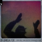 Love Will Tear Us Apart Tensnake Remix R Plus Amelia Fox