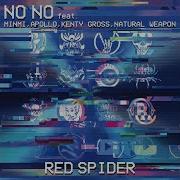 Red Spider No No Feat Minmi Kenty Gross Apollo Natural Weapon