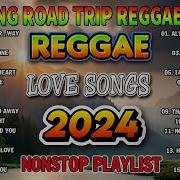 New Best Reggae Music Mix 2024 Relaxing Reggae Love Songs 2024 Reggae Mix 2023