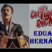 Los Tigres Del Norte Eduardo Hernández Canciones Parte 1 De 2 Alexys10